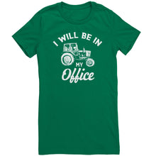 Load image into Gallery viewer, I Will Be In My Office
