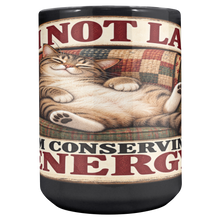 Load image into Gallery viewer, Im_Not_Lazy_Im_Conserving_Energy_Main_Center_Mockup.png_16113338
