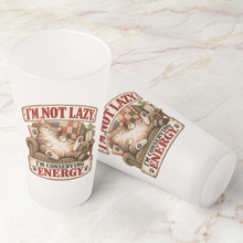Load image into Gallery viewer, Im_Not_Lazy_Im_Conserving_Energy_Pint_Pair_Mockup.png_16113442
