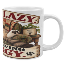 Load image into Gallery viewer, Im_Not_Lazy_Im_Conserving_Energy_RH_Mockup.png_16113470

