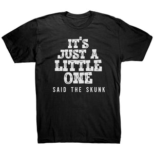 It's Just A Little One - Said The Skunk