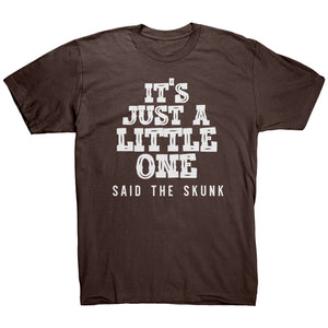 It's Just A Little One - Said The Skunk