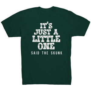 It's Just A Little One - Said The Skunk