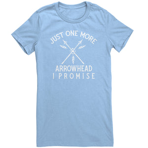 Just One More Arrowhead I Promise