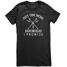Load image into Gallery viewer, Just One More Arrowhead I Promise
