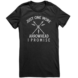 Just One More Arrowhead I Promise