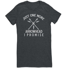 Load image into Gallery viewer, Just One More Arrowhead I Promise
