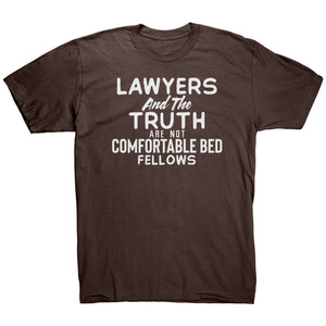 Lawyers and the Truth are not comfortable Bed Fellows