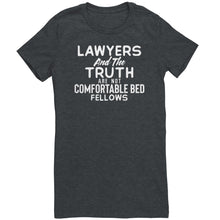 Load image into Gallery viewer, Lawyers and the Truth are not comfortable Bed Fellows
