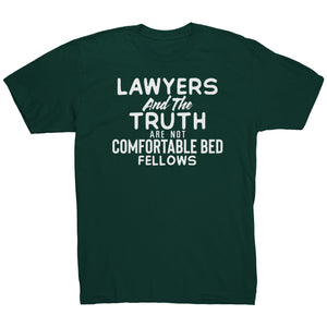 Lawyers and the Truth are not comfortable Bed Fellows