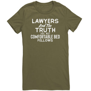 Lawyers and the Truth are not comfortable Bed Fellows