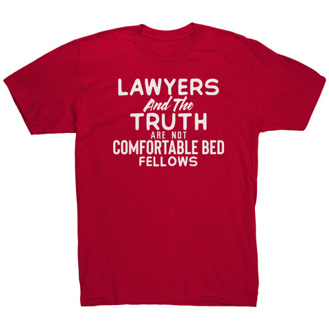 Lawyers and the Truth are not comfortable Bed Fellows