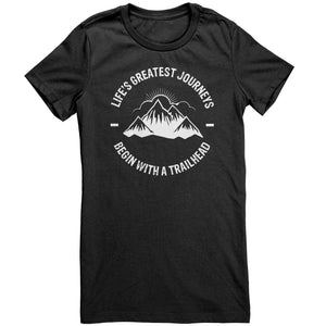 Life's Greatest Journeys Begin With A Trailhead