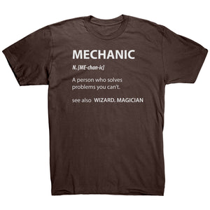 Mechanic A Person Who Solves Problems You Can't See Also Wizard Magician