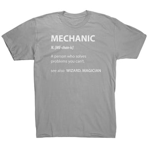 Mechanic A Person Who Solves Problems You Can't See Also Wizard Magician