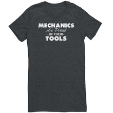 Load image into Gallery viewer, Mechanics Are Proud Of Their Tools
