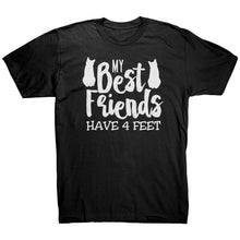 Load image into Gallery viewer, My Best Friends Have 4 Feet
