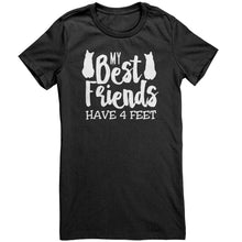 Load image into Gallery viewer, My Best Friends Have 4 Feet

