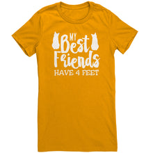 Load image into Gallery viewer, My Best Friends Have 4 Feet
