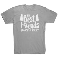 Load image into Gallery viewer, My Best Friends Have 4 Feet
