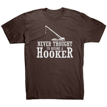 Load image into Gallery viewer, Never Thought I&#39;d Become A Hooker
