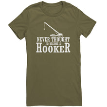 Load image into Gallery viewer, Never Thought I&#39;d Become A Hooker
