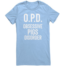 Load image into Gallery viewer, O.P.D. Obsessive Pigs Disorder
