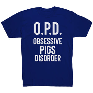 O.P.D. Obsessive Pigs Disorder