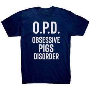 O.P.D. Obsessive Pigs Disorder