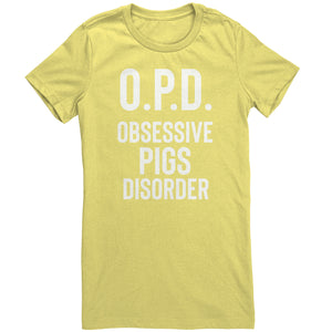 O.P.D. Obsessive Pigs Disorder