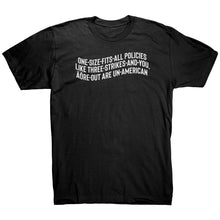 Load image into Gallery viewer, One Size Fits All Polies are Un-American T-Shirt
