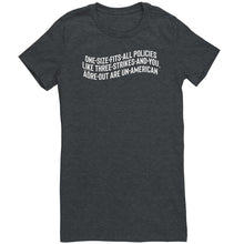 Load image into Gallery viewer, One Size Fits All Polies are Un-American T-Shirt
