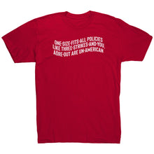 Load image into Gallery viewer, One Size Fits All Polies are Un-American T-Shirt
