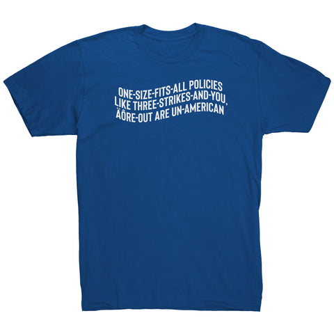 One Size Fits All Polies are Un-American T-Shirt