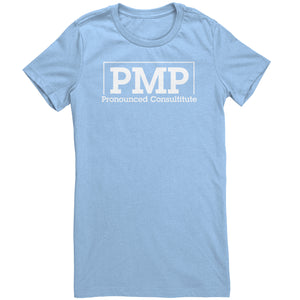 PMP Pronounced Consultitute t-shirt