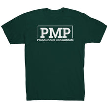 Load image into Gallery viewer, PMP Pronounced Consultitute t-shirt
