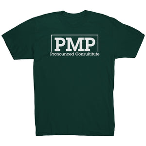 PMP Pronounced Consultitute t-shirt