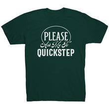Load image into Gallery viewer, Please Ask Me To Quickstep Dance t-shirt
