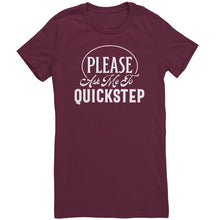 Load image into Gallery viewer, Please Ask Me To Quickstep Dance t-shirt
