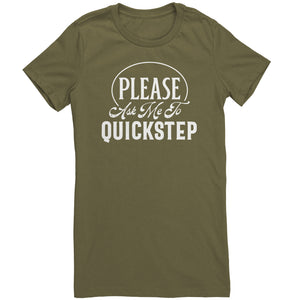 Please Ask Me To Quickstep Dance t-shirt
