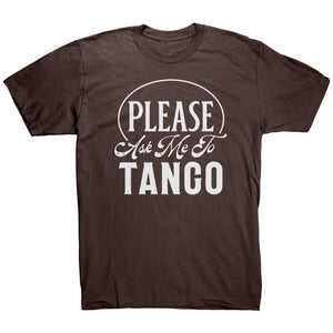Please Ask Me To Tango dance t-shirt