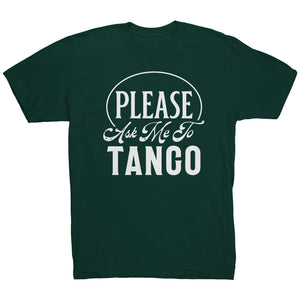 Please Ask Me To Tango dance t-shirt
