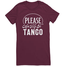 Load image into Gallery viewer, Please Ask Me To Tango dance t-shirt
