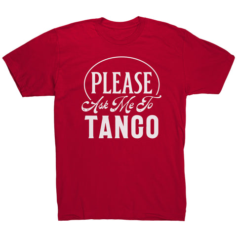 Please Ask Me To Tango dance t-shirt