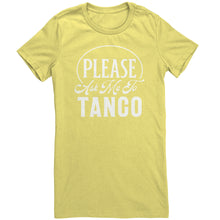 Load image into Gallery viewer, Please Ask Me To Tango dance t-shirt
