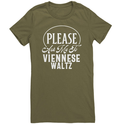 Please Ask Me To Viennese Waltz dance t-shirt