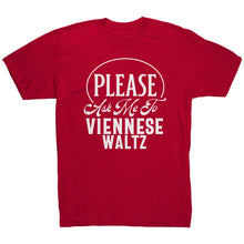 Load image into Gallery viewer, Please Ask Me To Viennese Waltz dance t-shirt
