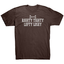 Load image into Gallery viewer, Righty Tighty Lefty Losey T-Shirt
