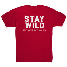 Load image into Gallery viewer, Stay Wild The World Is Yours
