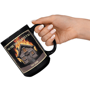 The Fire That Started It All Coffee Mug